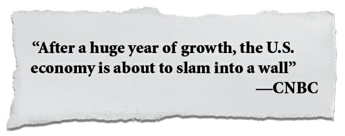 After a huge year of growth, the U.S. economy is about to slam into a wall —CNBC